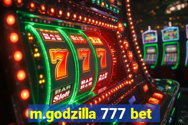 m.godzilla 777 bet